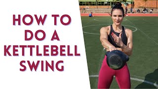 How to do a Kettlebell Swing 101