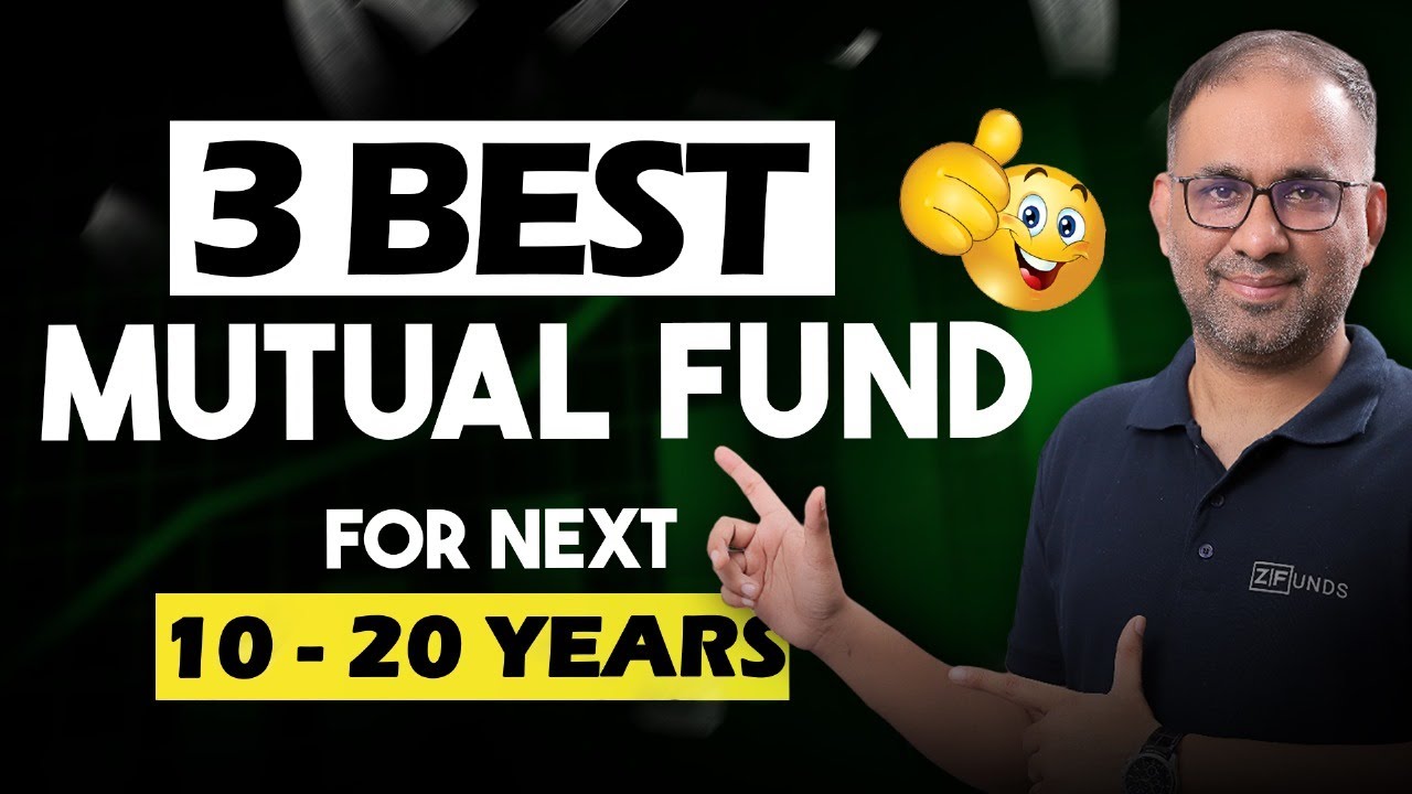 3-best-mutual-funds-for-next-10-20-years-mutual-fund-for-long-term