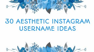 Aesthetic Instagram Username Ideas 2021 Aesthetic Instagram Username Ideas 2021