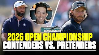 2026 Open Championship Contenders vs. Pretenders
