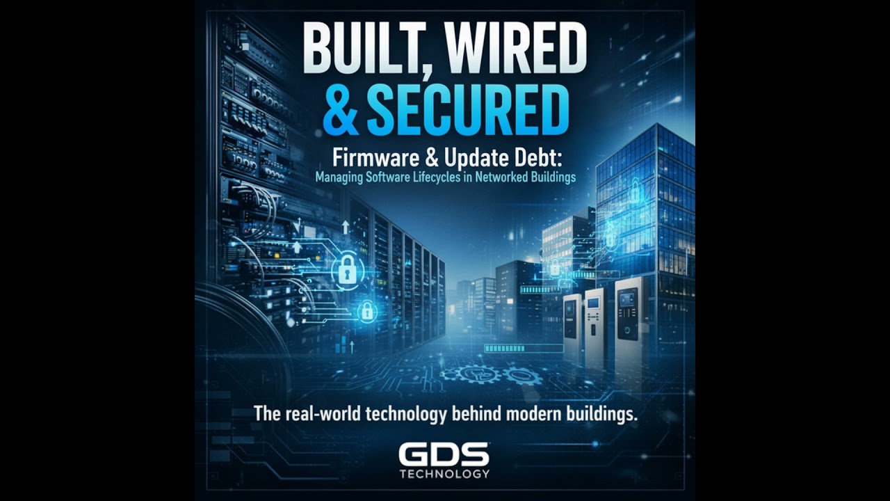 Firmware & Update Debt: Managing Software Lifecycles in Networked Buildings