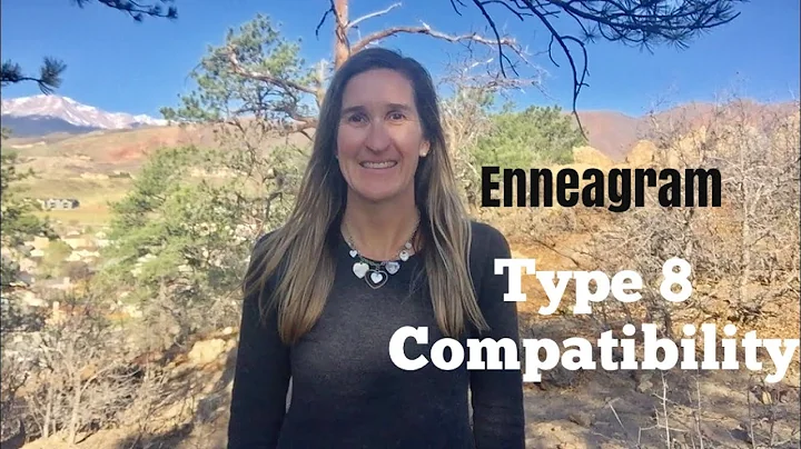 Enneagram Type 8 Compatibility