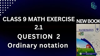 Class 9 Math Exercise 2.1 | Question 2 | Ordinary notation