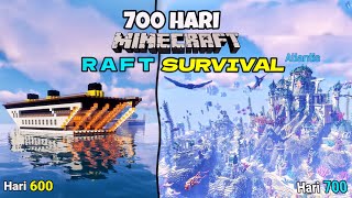 700 Hari Minecraft Raft Survival
