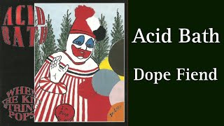 DRUM COVER #9: Acid Bath - Dope Fiend