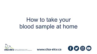 CLSA COVID-19 Antibody Study: How to take your blood sample at home