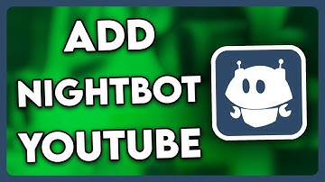 How to Add Nightbot on YouTube (2025)