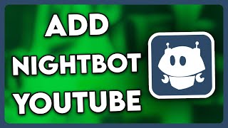 How To Add Nightbot On Youtube 2025