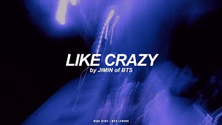Like Crazy | Jimin (BTS - 방탄소년단) English Lyrics
