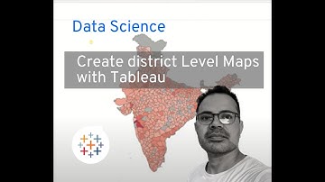 Create District Level Map in Tableau - Part 1 (Data Preparation)