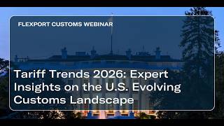 Tariff Trends 2026 Expert Insights on the Evolving U S Tariff Landscape August 19 2026
