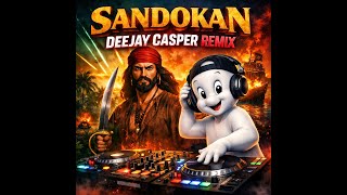 Sandokan – Deejay Casper Remix #sandokan