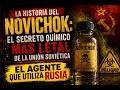 Novichok: El Secreto Químico más Letal de la Unión Soviética