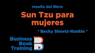 Reseña de &quot;Sun Tzu para Mujeres&quot; de Becky Sheetz-Runkle