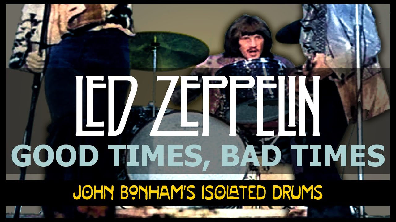 Led Zeppelin John Bonham Good Times Bad Times Isolated Drum