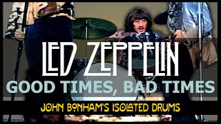 Led Zeppelin / John Bonham - Good Times, Bad Times - Isolated Drum Track