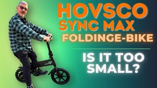 Is Small Too Small? The HOVSCO SYNC MAX FOLDING eBIKE REVIEW