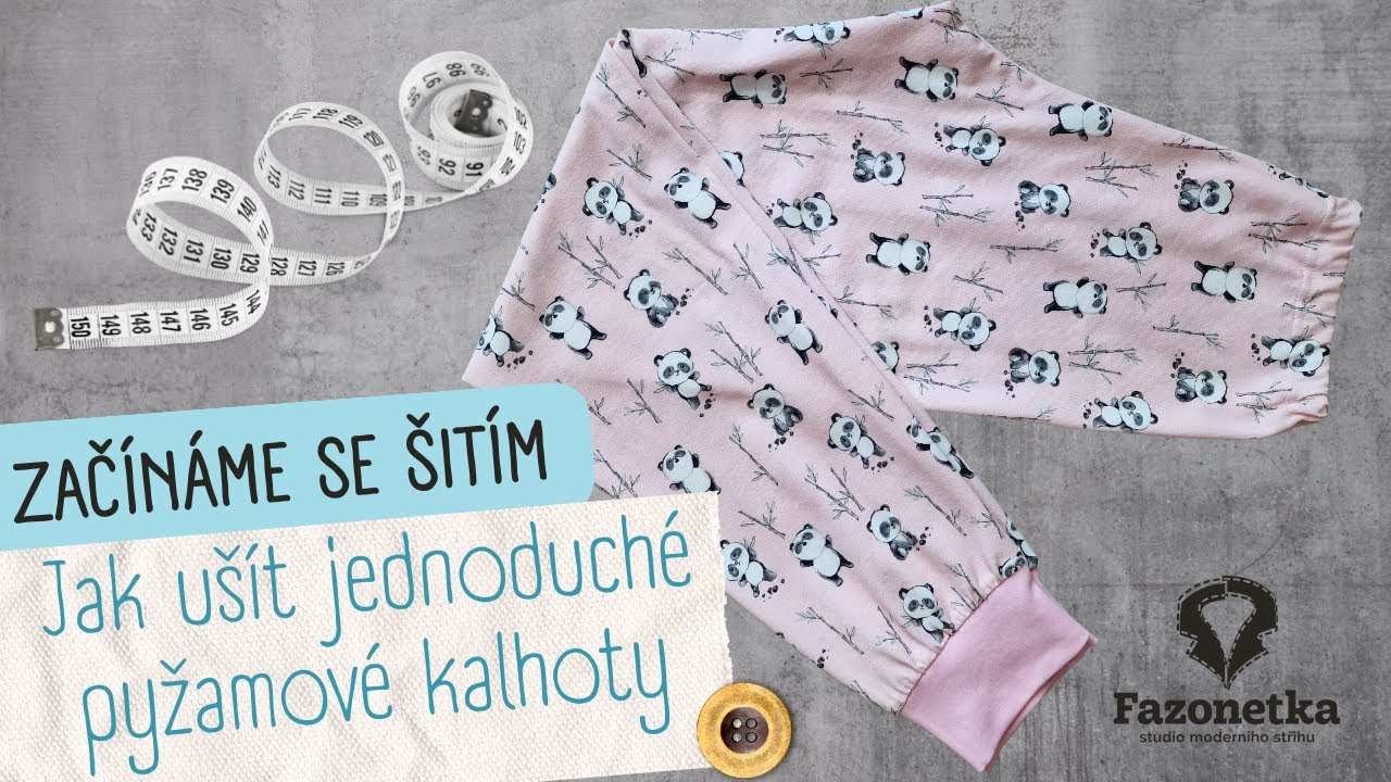 Jak ušít jednoduché pyžamové kalhoty - Fazonetka