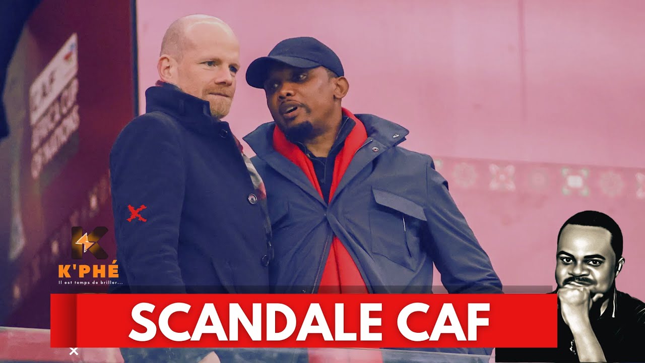 Samuel Eto’o sanctionné par la CAF : la vérité sur le scandale Maroc – Cameroun