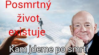 Posmrtný život existuje: Co se děje po smrti, kam jdeme a kdy se vrátíme