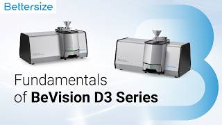 Fundamentals of BeVision D3 Series | DIA Particle Size and Shape Analyzer