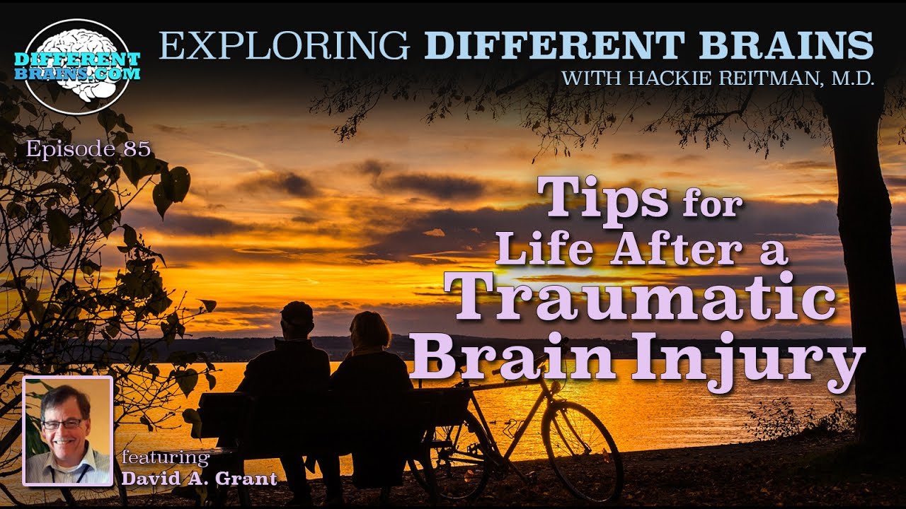 Tips for Life After a After a Traumatic Brain Injury, with David A. Grant of TBI HOPE | EDB 85
