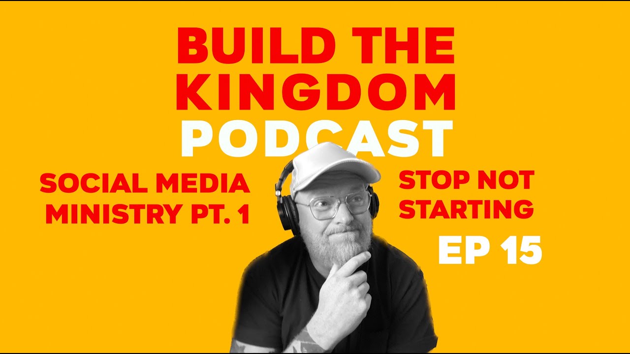 THRIVE IN SOCIAL MEDIA MINISTRY PART 1 - PODCAST EP 15 