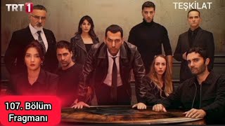 Teşkilat 107. bölüm Fragmanı @TeskilatTRT