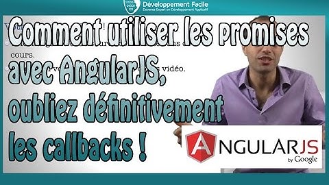 Comment utiliser les promises avec AngularJS, oubliez définitivement les callbacks !