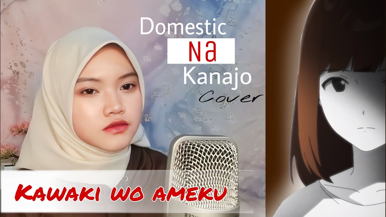 Domestic na Kanojo - Kawaki Wo Ameku OP [カワキヲアメク] || Cover by Renka & Akuya