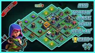 COC BH6 | TROPHY BASE WITH LINK & REPLAY | (BUILDER HALL 6) :- CLASH OF CLANS 2020