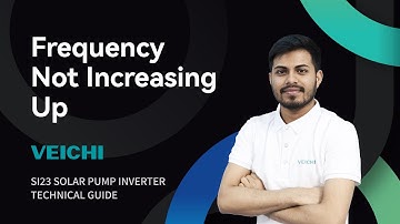 How to Troubleshoot Frequency Not Increasing Up for SI23 Solar Pump Inverter