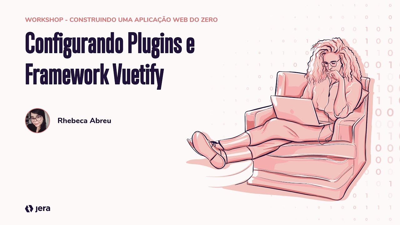 Workshop - Configurando Plugins e Framework Vuetify - YouTube