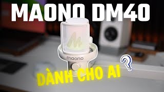 Microphone KHÔNG DÂY Maono DM40 | Đổi giọng AI TRỰC TIẾP!