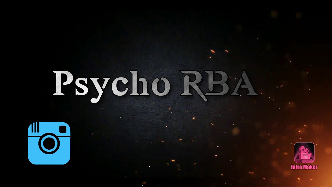 ~~Intro~~ PsYcho RBA