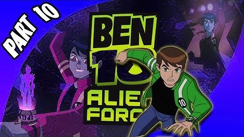 ben 10 alien force vilgax attacks part 10