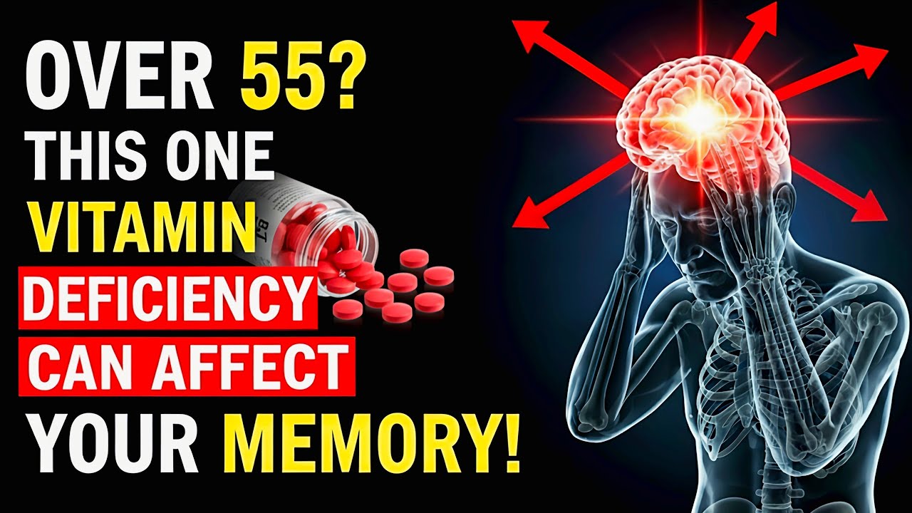OVER 55? THIS ONE VITAMIN DEFICIENCY CAN AFFECT YOUR MEMORY | TRUE HEAL POINT