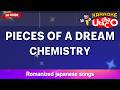 PIECES OF A DREAM – CHEMISTRY (Romaji Karaoke no guide)