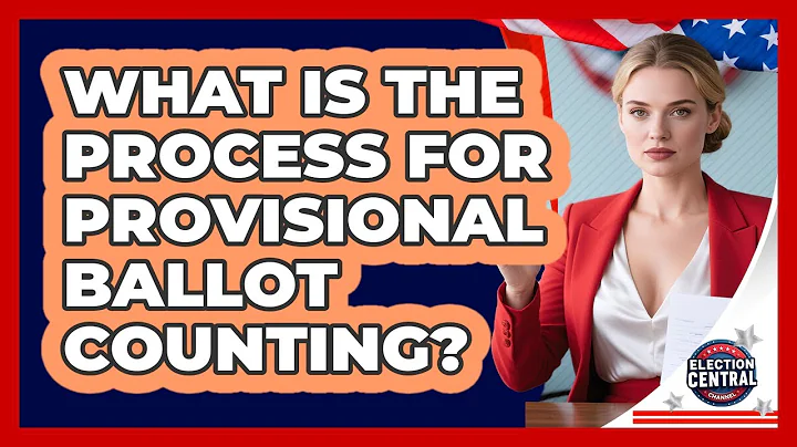 What Is The Process For Provisional Ballot Counting? - Election Central Channel