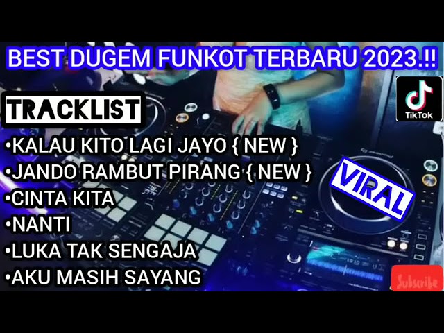 DJ kalau kito lagi jayo vs Campuran FYP class=