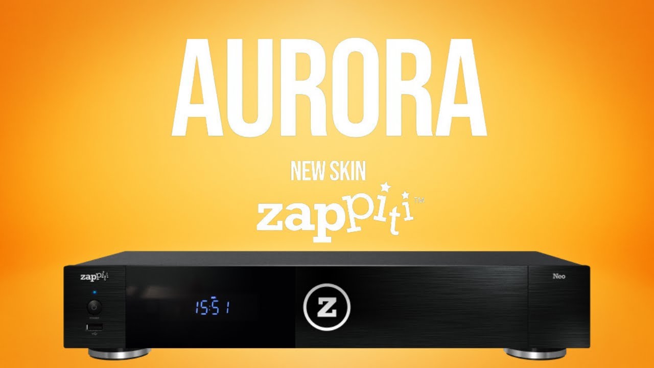 New Zappiti Media Player Skin - Aurora - First Look