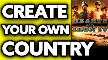 How To Create Your Own Country in Hearts of Iron 4 (EASY!)