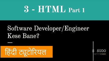 #3 Software Developer/Engineer Bane Learn Code Coding | HTML Hindi Tutorial Course | HTML Part - 1