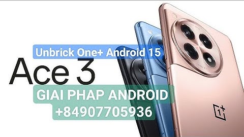 unbrick OnePus Ace 3/12R PJE110 Android 15