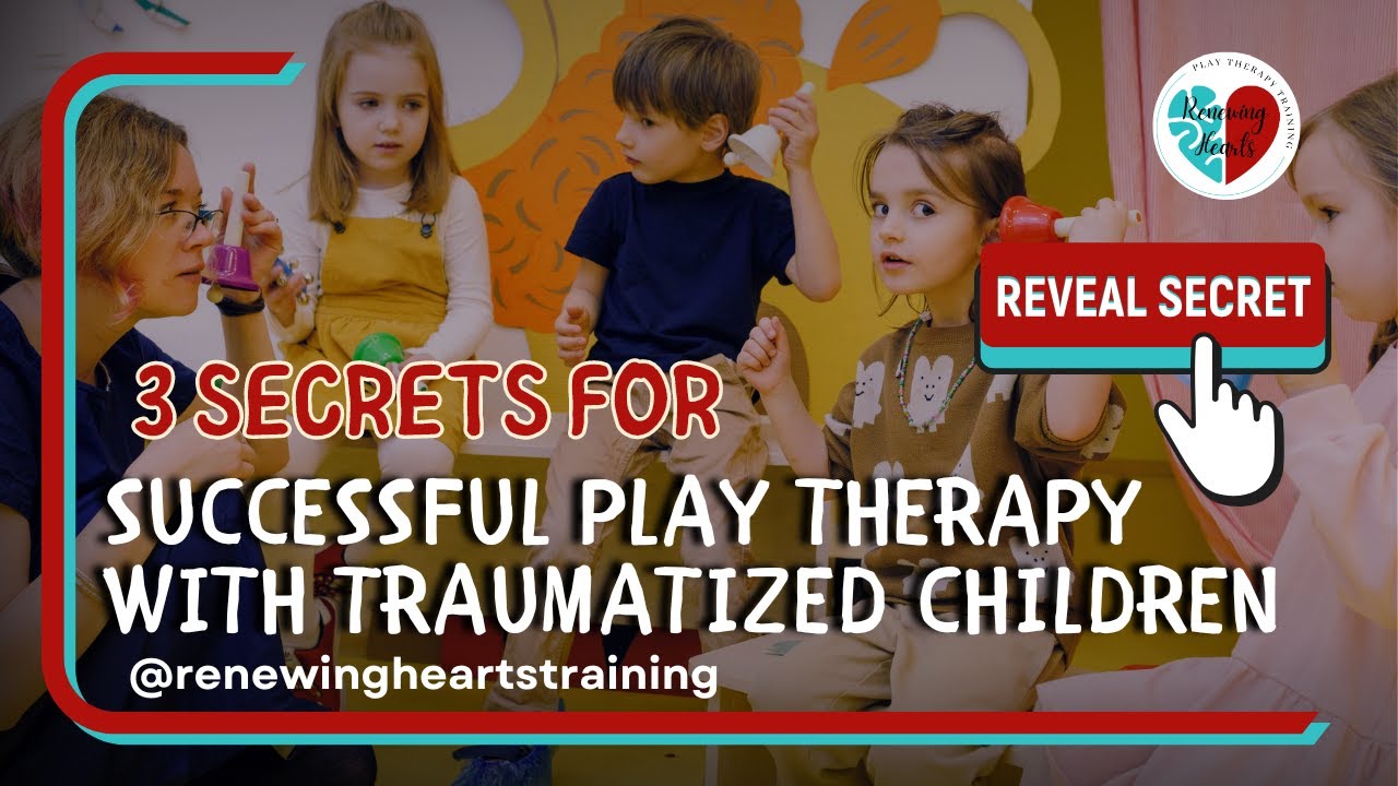 How To Take a Strategic Approach to Play Therapy with Traumatized ...