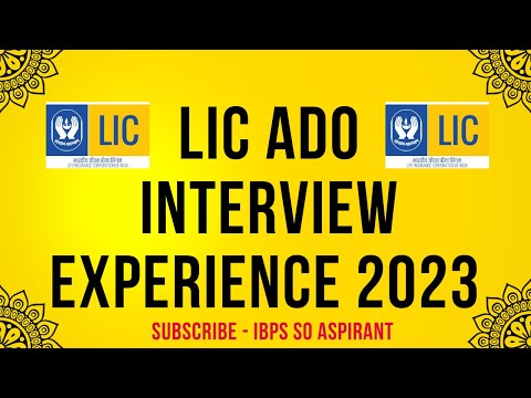 My LIC ADO interview experience 2023.