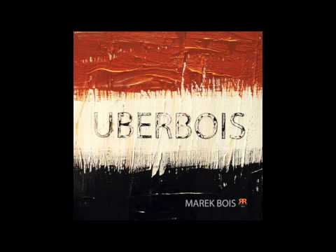 Marek Bois "Recapture"