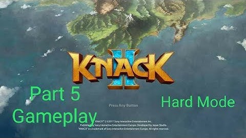 Knack 2 Ps4 Gameplay Part 5 Hard Mode Its Game Time Baby