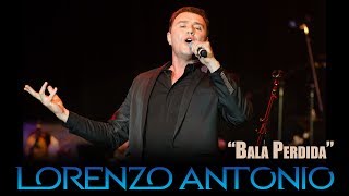 Lorenzo Antonio - "Bala Perdida" (en vivo)