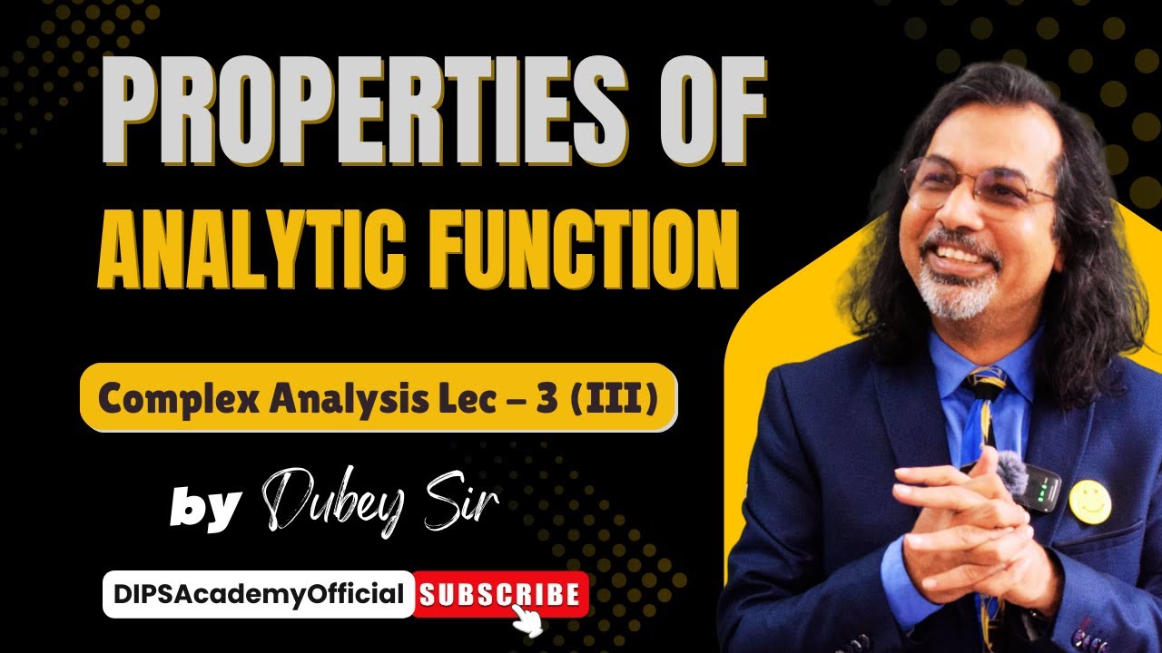 Properties of Analytic Function | Complex Analysis Lecture 3 (III) by ...